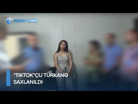 “TikTok”çu Türkanə saxlanıldı – Üstündən marixuana çıxdı